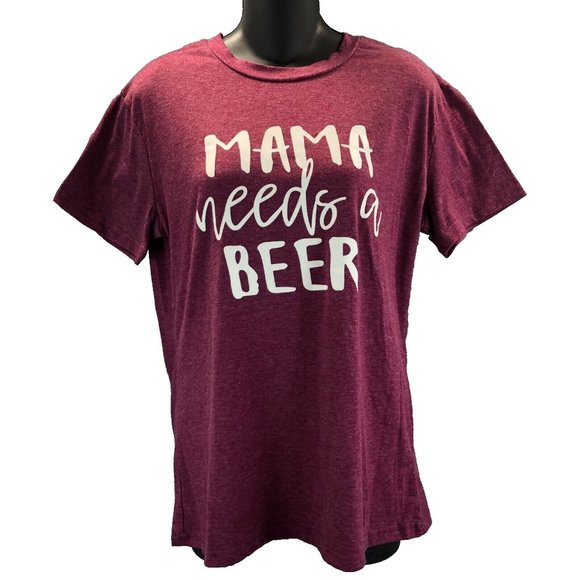 Mama Needs A Beer Sz M Cotton Blend Shirt Funny Mom Shirt Short Sleeve Tee - Picture 1 of 9